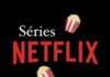 Dicas de séries Netflix